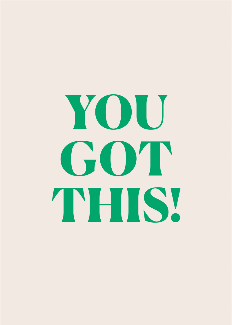 You Got This Greeting Card H8