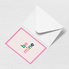 Be Mine Greeting Card K3